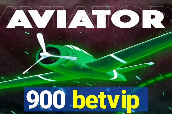 900 betvip